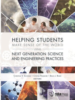 cover image of Helping Students Make Sense of the World Using Next Generation Science and Engineering Practices